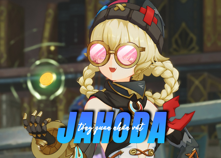 Tổng quan về kỹ năng của Jahoda (Phong, Cung)